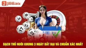 Bạch Thủ Nuôi Khung 3 Ngày Bất Bại Và Chuẩn Xác Nhất