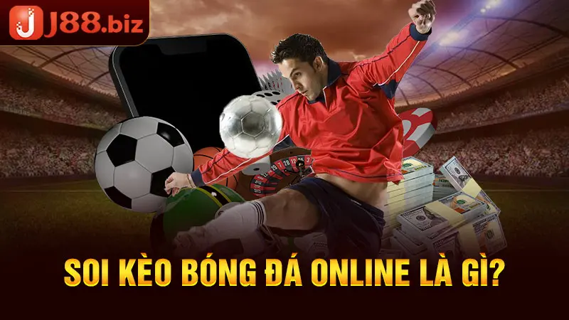Soi kèo bóng đá online là gì?