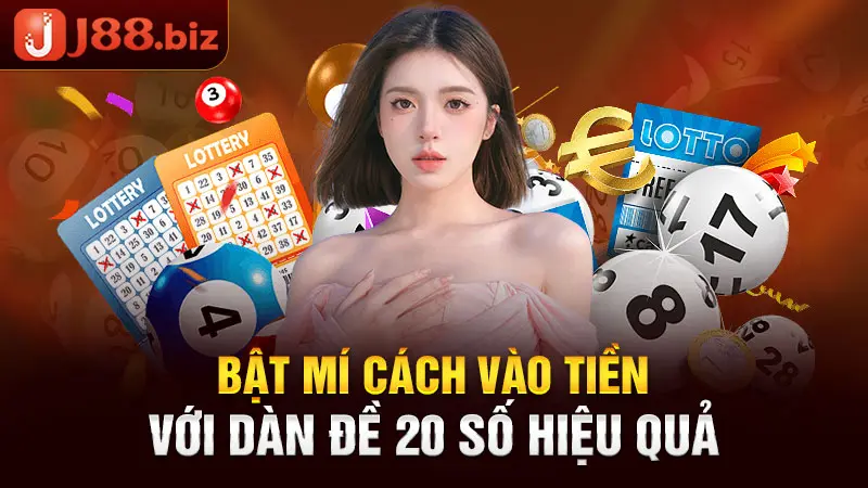 Bật mí cách vào tiền với dàn đề 20 số hiệu quả