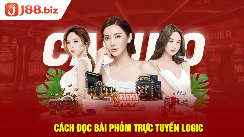 Cách đọc bài Phỏm trực tuyến logic