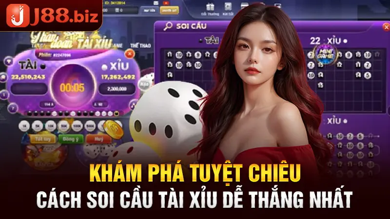 Khám phá tuyệt chiêu cách soi cầu tài xỉu dễ thắng nhất