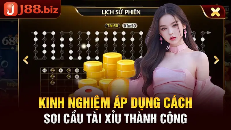 Kinh nghiệm áp dụng cách soi cầu tài xỉu thành công