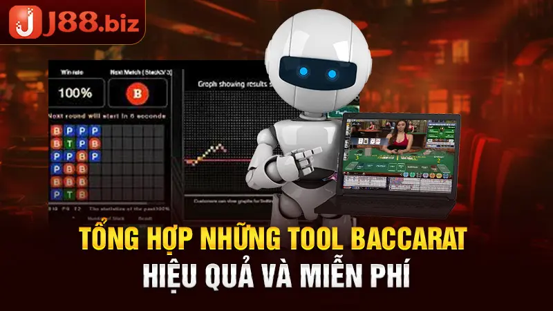 Tổng hợp những Tool Baccarat hiệu quả và miễn phí