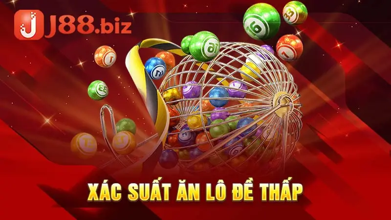 Xác suất ăn lô đề thấp